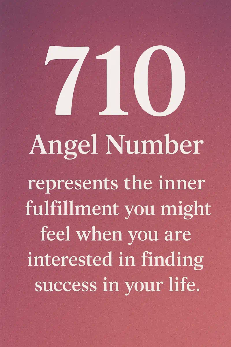 710 Angel Number Meaning Twin Flame, Sun Signs, Love, Money